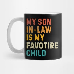 my-son-in-law-is-my-favorite-child Mug